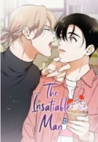 The Insatiable Man [Mature]